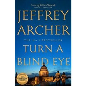 Turn a Blind Eye, Paperback - Jeffrey Archer imagine