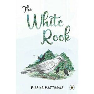 The White Rook, Paperback - Pierina Matthews imagine