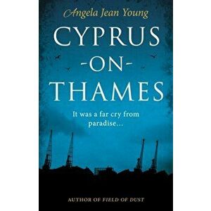 Cyprus-on-Thames, Paperback - Angela Jean Young imagine