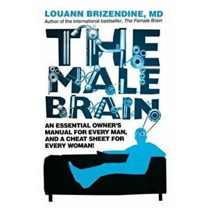 The Male Brain, Paperback - Louann, MD Brizendine imagine
