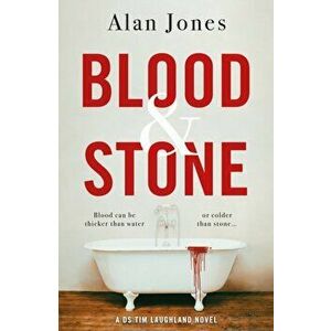 Blood and Stone, Paperback - Alan Jones imagine