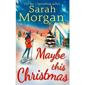 Maybe This Christmas, Paperback - Sarah Morgan imagine
