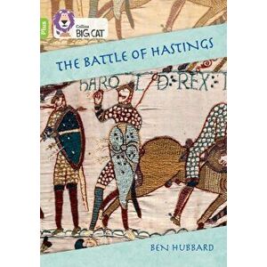 The Battle of Hastings. Band 11+/Lime Plus, Paperback - Ben Hubbard imagine