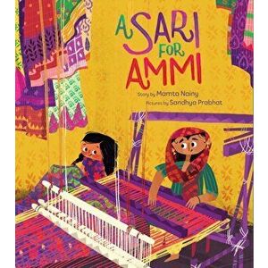 A Sari for Ammi, Hardback - Mamta Nainy imagine