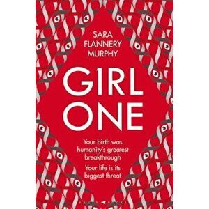 Girl One. The electrifying thriller for fans of The Power and Vox, Paperback - Murphy Sara Flannery Murphy imagine