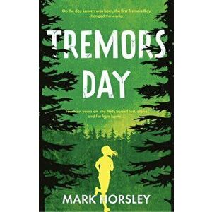 Tremors Day, Paperback - Mark Horsley imagine