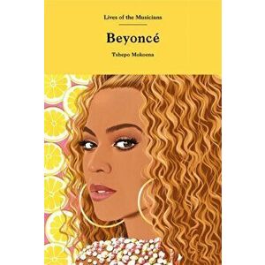 Beyonce, Hardback - Tshepo Mokoena imagine