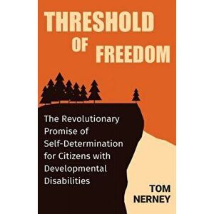 Threshold of Freedom, Paperback - Tom Nerney imagine