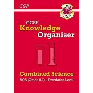 New GCSE Knowledge Organiser: AQA Combined Science - Foundation (Grade 9-1), Paperback - CGP Books imagine