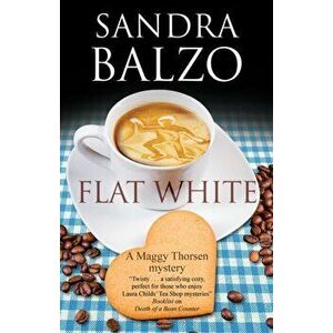 Flat White. Main, Paperback - Sandra Balzo imagine