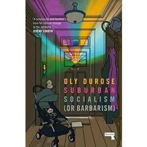 Suburban Socialism, Paperback - Oly Durose imagine
