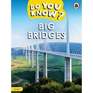 Do You Know? Level 1 - Big Bridges, Paperback - Ladybird imagine