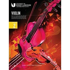 London College of Music Violin Handbook 2021: Grade 2, Paperback - London College of Music Examinations imagine