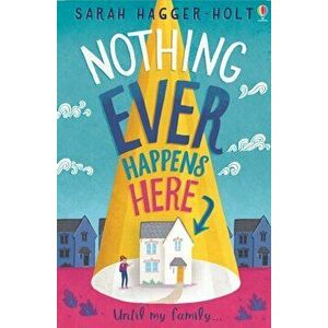 Nothing Ever Happens Here, Paperback - Sarah Hagger-Holt imagine