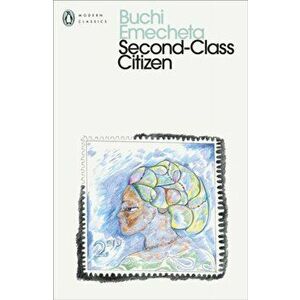 Second-Class Citizen, Paperback - Buchi Emecheta imagine