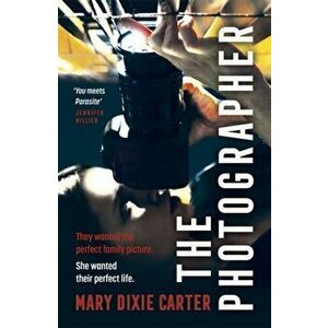The Photographer, Paperback - Mary Dixie Carter imagine