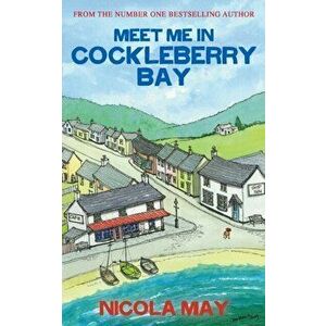 Meet Me in Cockleberry Bay, Paperback - Nicola May imagine