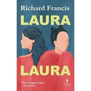 Laura Laura, Paperback - Richard Francis imagine
