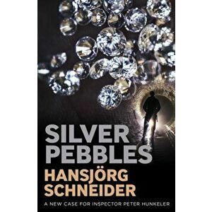 Silver Pebbles, Paperback - Hansjoerg Schneider imagine