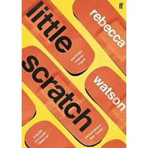 little scratch. Shortlisted for The Goldsmiths Prize 2021, Main, Paperback - Rebecca Watson imagine