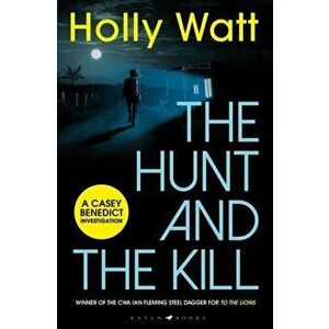 The Hunt and the Kill. save millions of lives... or save those you love most, Paperback - Watt Holly Watt imagine
