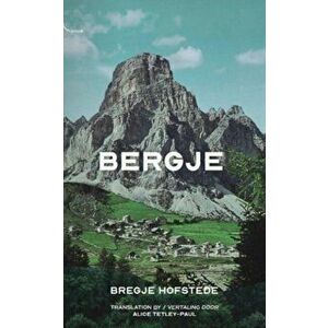 Bergje, Paperback - Bregje Hofstede imagine