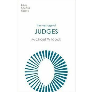 The Message of Judges, Paperback - *** imagine
