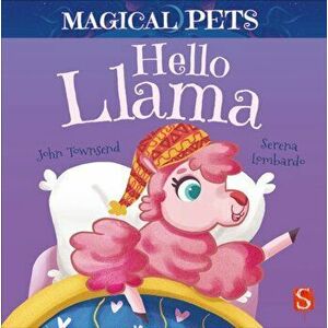 Hello Llama. Illustrated ed, Board book - John Townsend imagine