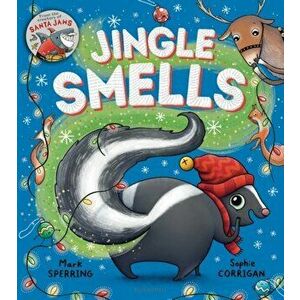 Jingle Smells, Paperback - Mark Sperring imagine