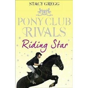 Riding Star, Paperback - Stacy Gregg imagine