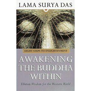 Awakening The Buddha Within, Paperback - Surya Das imagine