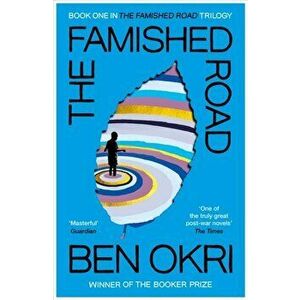 The Famished Road, Paperback - Ben Okri imagine