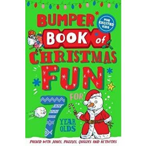 Bumper Book of Christmas Fun for 7 Year Olds, Paperback - Macmillan Children's Books imagine