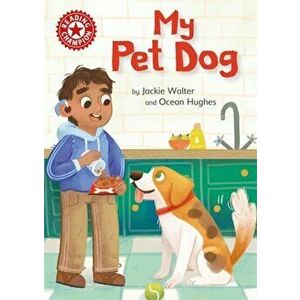 Reading Champion: My Pet Dog. Independent Reading Non-fiction Red 2, Hardback - Jackie Walter imagine