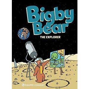 Bigby Bear Book 3. The Explorer, Hardback - Philippe Coudray imagine