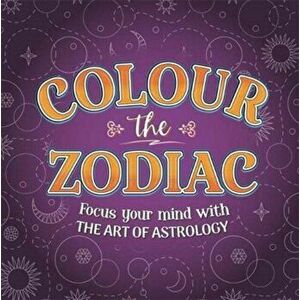Colour The Zodiac, Paperback - Igloo Books imagine