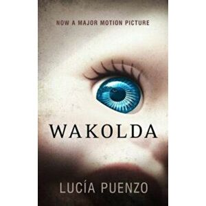 Wakolda, Paperback - Lucia Puenzo imagine