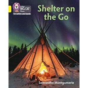 Shelter on the Go. Band 03/Yellow, Paperback - Samantha Montgomerie imagine