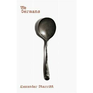 We Germans, Paperback - Alexander Starritt imagine