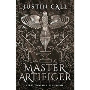 Master Artificer. The Silent Gods Book 2, Paperback - Justin Call imagine
