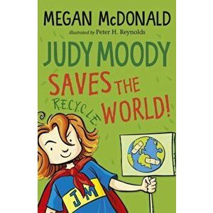 Judy Moody Saves the World!, Paperback - Megan McDonald imagine