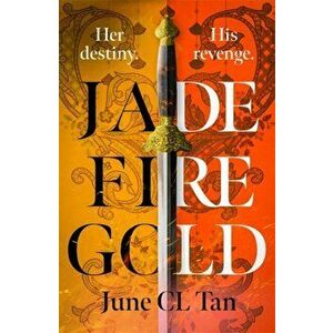 Jade Fire Gold, Hardback - June CL Tan imagine