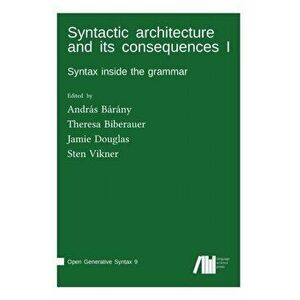 Syntactic architecture and its consequences I, Hardcover - András Bárány imagine