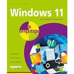 Windows 11 in easy steps, Paperback - Nick Vandome imagine