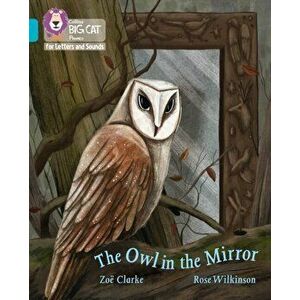 The Owl in the Mirror. Band 07/Turquoise, Paperback - Zoe Clarke imagine