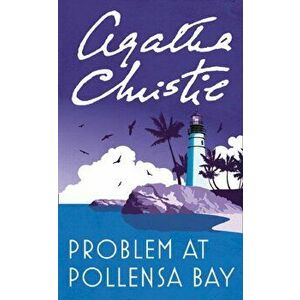 Problem at Pollensa Bay, Paperback - Agatha Christie imagine