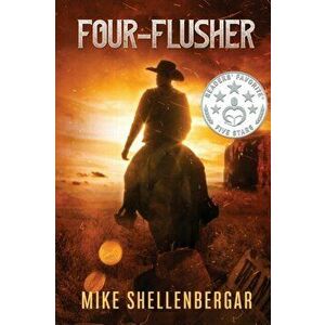 Four-Flusher, Paperback - Mike Shellenbergar imagine