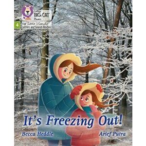 It's freezing out!. Phase 4, Paperback - Becca Heddle imagine