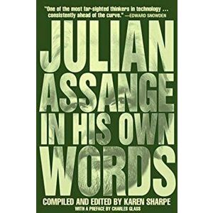 Julian Assange In His Own Words, Paperback - Julian Assange imagine
