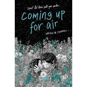 Coming Up for Air, Paperback - Nicole B. Tyndall imagine